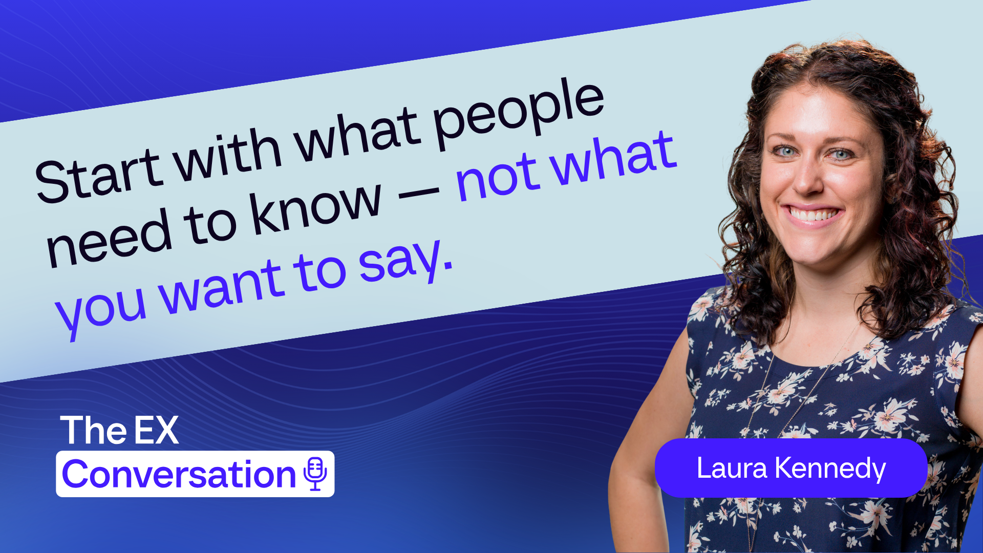 Episode 10: Leveling up communication across the workforce: Leaders, Managers & Frontline with Laura Kennedy